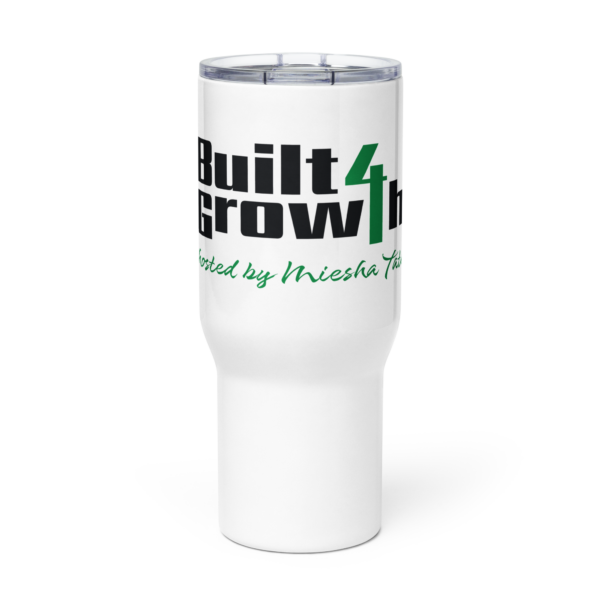 Built 4 Growth Travel mug with a handle