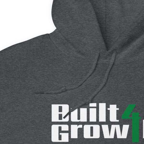 Built 4 Growth Unisex Hoodie - Image 3